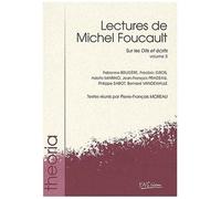 Lectures De Michel Foucault - Volume 3, Sur Les Dits Et Écrits