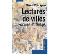 Lectures de villes - formes et temps - Marcel Roncayolo - Parentheses Eds - broché - Essai