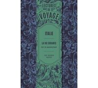 La Vie errante de Maupassant - Les Guides Bleus: Lecture de voyage en Italie, Algérie et Tunisie