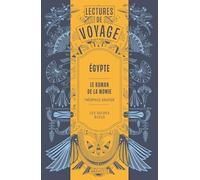 Le Roman de la momie de Th. Gautier - Les Guides Bleus: Lecture de voyage en Égypte