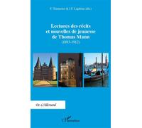 Lectures des récits et nouvelles de jeunesse de Thomas Mann (1893–1912) – L'Harmattan