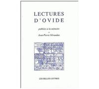 Lectures D'ovide - Publiees A La Memoire De Jean-Pierre Neraudau