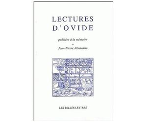 Lectures D'ovide - Publiees A La Memoire De Jean-Pierre Neraudau