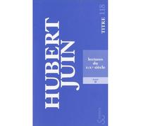 Lectures du XIXème siècle 2 - Hubert Juin - Bourgois - broché - Essai