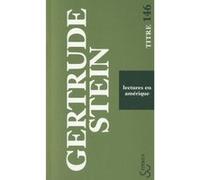 Lectures en Amérique Gertrude Stein (Auteur), Claude Grimal (Traduction)