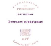 Lectures et portraits Donald Woods Winnicott (Auteur), Michel Gribinski (Edité par)