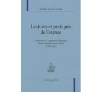 Lectures et pratiques de l'espace : L'itinéraire de Coquebert de Montbret, savant et grand commis d'Etat (1755-1831)