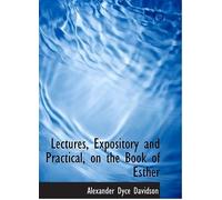 Lectures, Expository And Practical, On The Book Of Esther