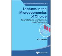 Lectures In The Microeconomics Of Choice