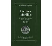 Lectures interdites : Le Travail des censeurs au XVIIIème siècle, 1723-1774