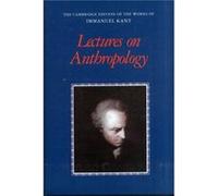 Lectures on Anthropology - Immanuel Kant - Cambridge University Press - Livre en Anglais - Hardback Immanuel KantImmanuel Kant (Auteur)