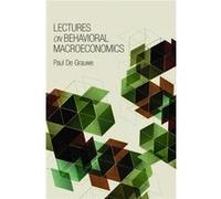 Lectures On Behavioral Macroeconomics (Hardcover) Paul De Grauwe, (Auteur)