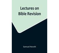 Lectures On Bible Revision