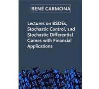 Lectures On Bsdes Stochastic Control & S Rene Carmona, (Auteur)
