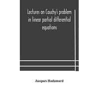 Lectures On Cauchy's Problem In Linear Partial Differential Equations