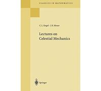 Lectures on Celestial Mechanics – Réimpression de l'édition de 1971 – Springer Verlag