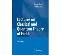Lectures On Classical And Quantum Theory Henryk Arodz, Leszek Hadasz (Auteur)