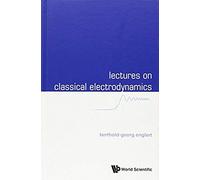 Lectures On Classical Electrodynamics