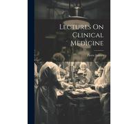 Lectures On Clinical Medicine