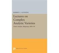 Lectures on Complex Analytic Varieties (MN-14), Volume 14 Robert C. Gunning (Auteur)