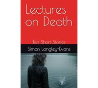 Lectures on Death: Ten Short Stories