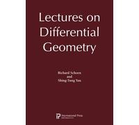 Lectures on Differential Geometry (2010 re-issue) by Richard Schoen (2010-05-03)