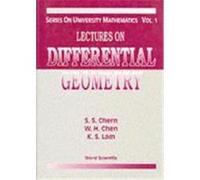 Lectures on Differential Geometry, Series on University Mathematics, Vol. 1 K. S. Lam, Shiing-Shen Chern, Wei-Huan Chen (Auteur)