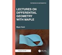 Lectures on Differential Geometry with Maple