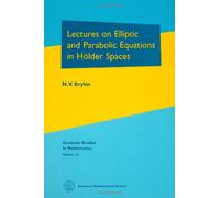 Lectures on Elliptic and Parabolic Equations in Holder Spaces