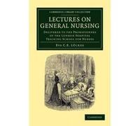Lectures on General Nursing - [Version Originale] Eva C E Luckes (Auteur)