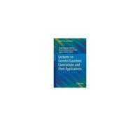 Lectures On General Quantum Correlations And Their Applications