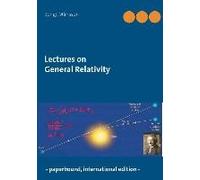 Lectures On General Relativity