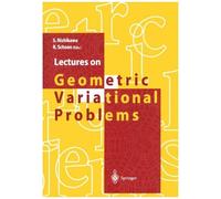 Lectures On Geometric Variational Problems