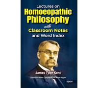 Lectures on Homoeopathic Philosophy With Word Index