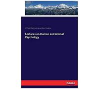 Lectures On Human And Animal Psychology