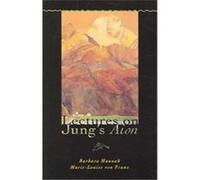 Lectures on Jung's Aion, Polarities in the Psyche Barbara Hannah, Marie-Louise Von Franz (Auteur)