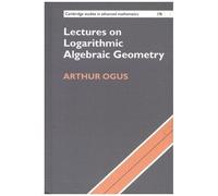 Lectures On Logarithmic Algebraic Geometry