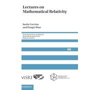 Lectures on Mathematical Relativity