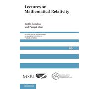 Lectures on Mathematical Relativity – Cambridge University Press