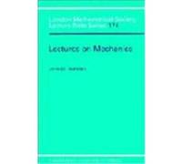 Lectures on Mechanics, London Mathematical Society Lecture Note Series Jerrold E. Marsden (Auteur)