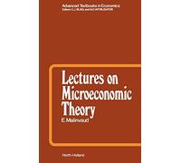 Lectures on Microeconomic Theory