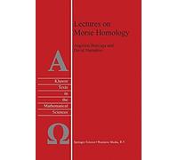 Lectures On Morse Homology