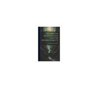 Lectures On Mysticism And Talks On Kindred Subjects