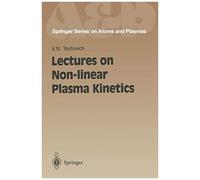 Lectures On Non-Linear Plasma Kinetics