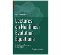 Lectures On Nonlinear Evolution Equations