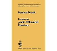 Lectures On P-Adic Differential Equations