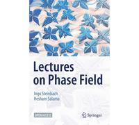 Lectures On Phase Field
