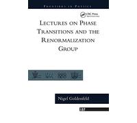 Lectures On Phase Transitions And The Renormalization Group