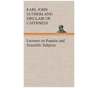 Lectures On Popular And Scientific Subjects
