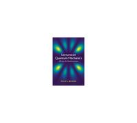 Lectures On Quantum Mechanics